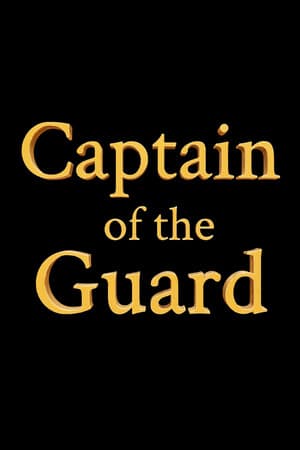 Captain of the Guard Poster