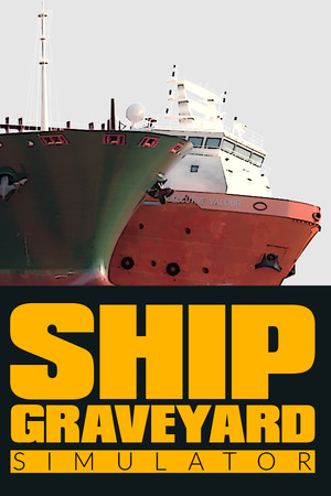 Ship Graveyard Simulator Poster
