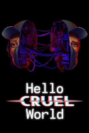 Hello Cruel World Poster