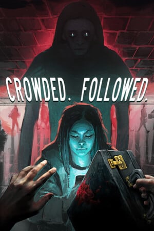 CROWDED. FOLLOWED. Poster
