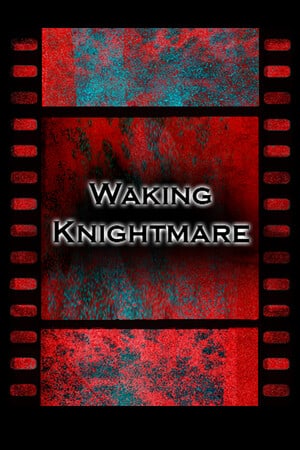Waking Knightmare Poster