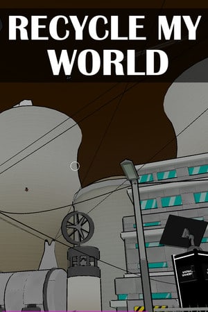 Recycle My World Poster