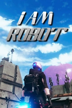 I Am Robot Poster