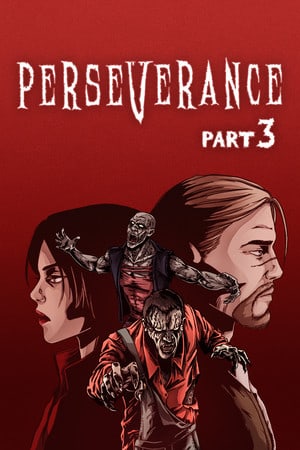 Perseverance: Part 3 Poster