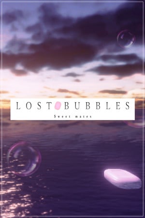 LOST BUBBLES: Sweet mates Poster