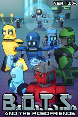 B.O.T.S. and the Robofriends Poster