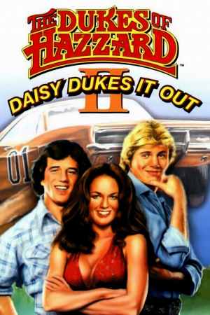 The Dukes of Hazzard 2: Daisy Dukes It Out Poster