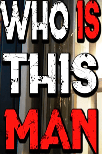 Who Is This Man Poster