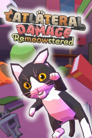 Catlateral Damage: Remeowstered Poster