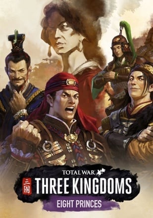 Total War: THREE KINGDOMS - Eight Princes Poster