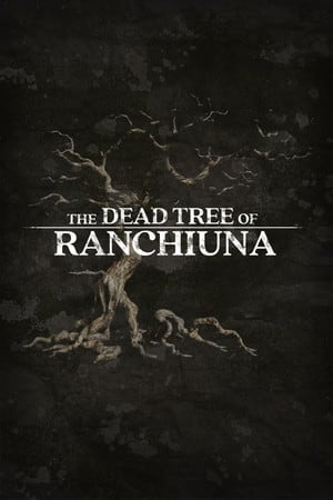 The Dead Tree of Ranchiuna Poster