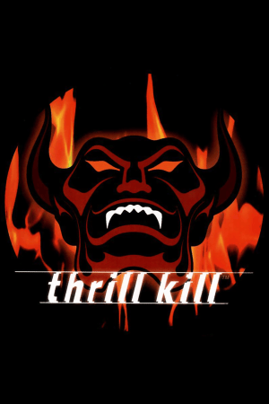 Thrill Kill Poster