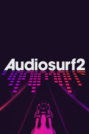 Audiosurf 2 Poster