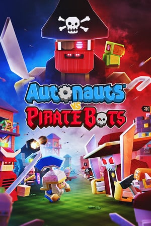 Autonauts vs Piratebots Poster