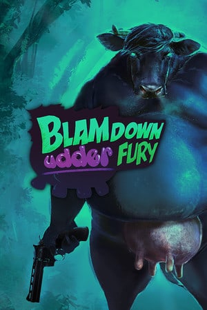 Blamdown: Udder Fury Poster