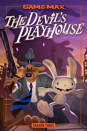Sam and Max: The Devils Playhouse Poster