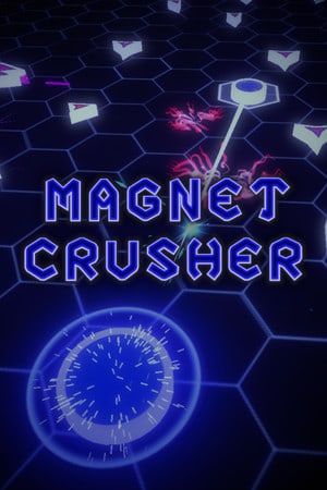 Magnet Crusher Poster