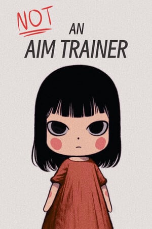 Not an Aim Trainer Poster