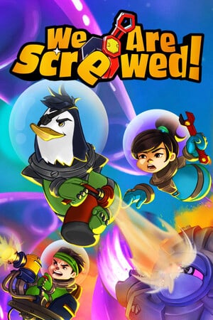 We Are Screwed! Poster
