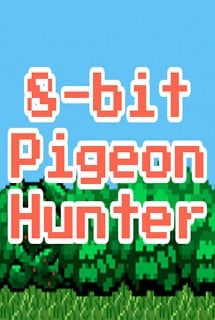 8bit Pigeon Hunter Poster