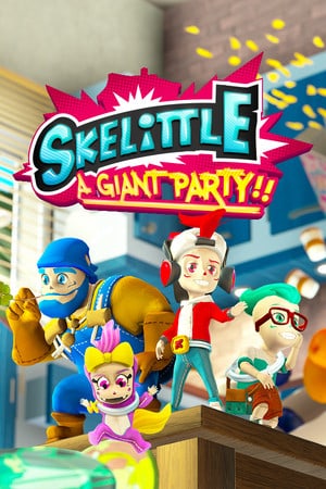 Skelittle: A Giant Party! Poster
