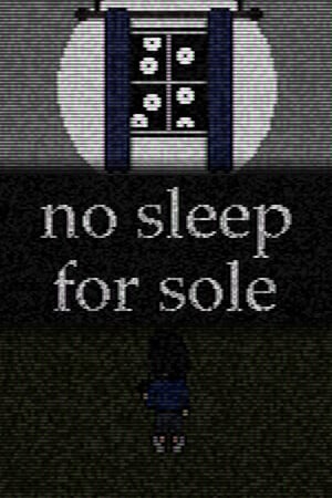no sleep for sole Poster