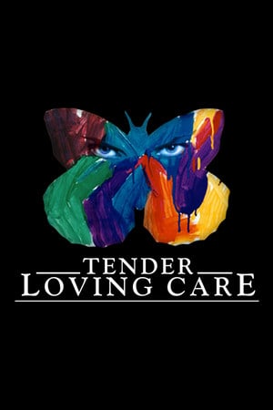 Tender Loving Care Poster