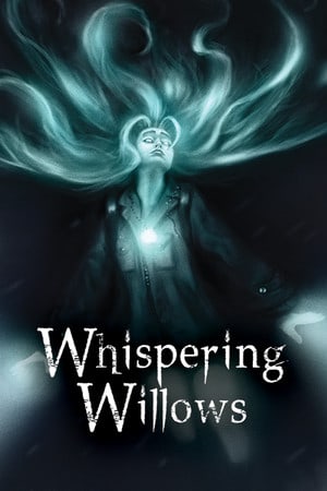 Whispering Willows Poster