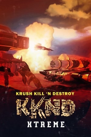 Krush Kill N Destroy Xtreme