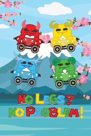 No Legs? No Problem! Poster