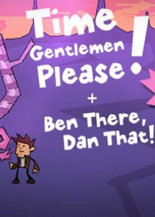 Time Gentlemen, Please! and Ben There, Dan That! Poster