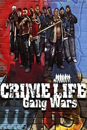 Crime Life Gang Wars Poster