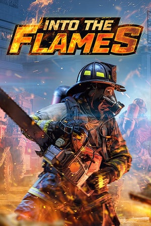 Into The Flames Poster