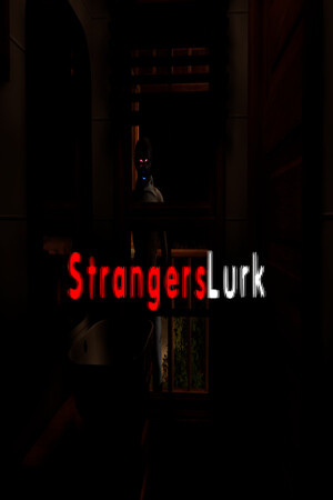 Strangers Lurk Poster