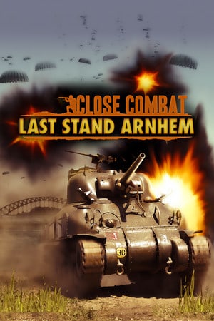 Close Combat: Last Stand Arnhem Poster