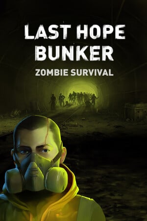 Last Hope Bunker: Zombie Survival Poster
