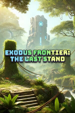 Exodus Frontier: The Last Stand Poster