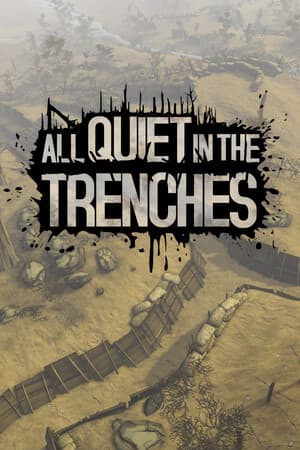 All Quiet in the Trenches Poster