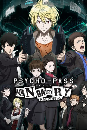 PSYCHO-PASS: Mandatory Happiness Poster