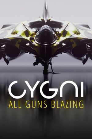 Cygni: All Guns Blazing Poster