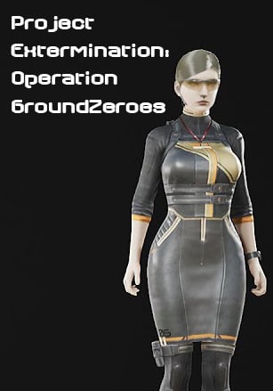 Project Extermination: Operation GroundZeroes Poster
