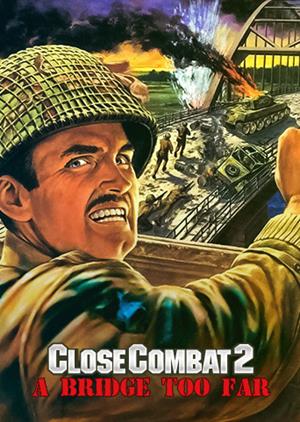 Close Combat 2: A Bridge Too Far Poster
