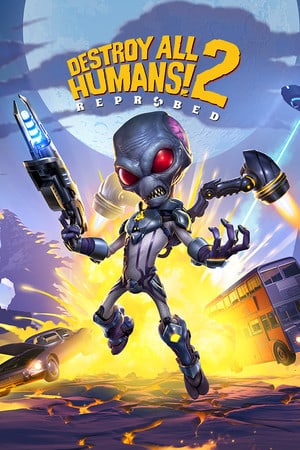 Destroy All Humans! 2 - Reprobed Poster