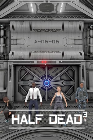 HALF DEAD 3 Poster