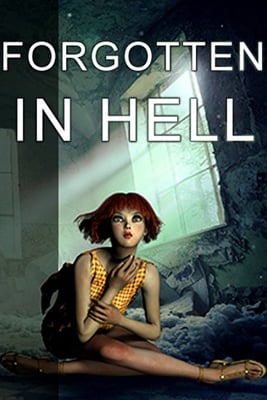 FORGOTTEN IN HELL Poster