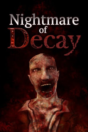Nightmare of Decay Poster