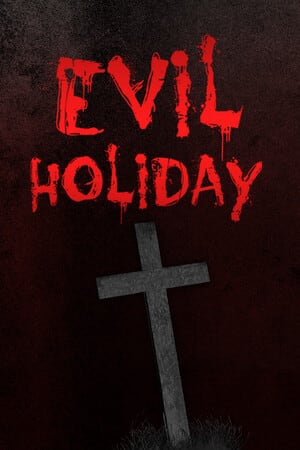 Evil Holiday Poster