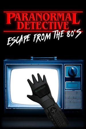 Paranormal Detective: Escape from the 80s