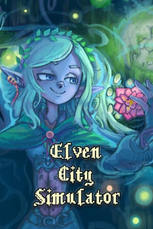 Elven City Simulator Poster