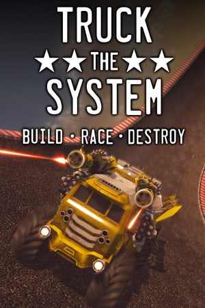Truck the System Poster